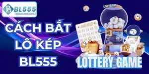 cách bắt lô kép bl555
