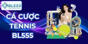 cá cược tennis bl555