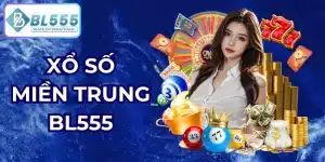 xổ số miền trung bl555
