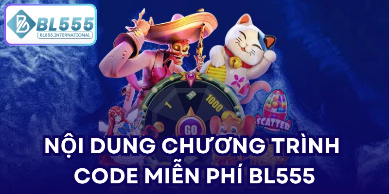 Nội dung chương trình code miễn phí BL555