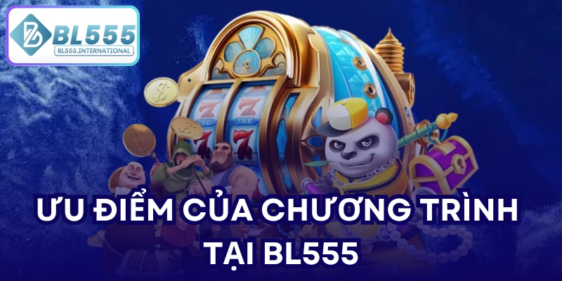 Ưu điểm của chương trình tại BL555