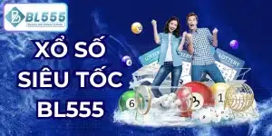xổ số siêu tốc bl555